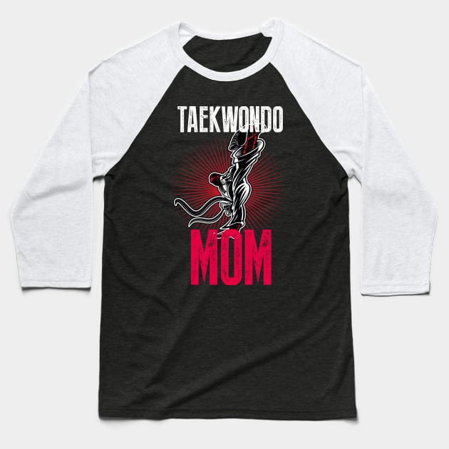 Taekwondo Mom Baseball T-Shirt by Diannas